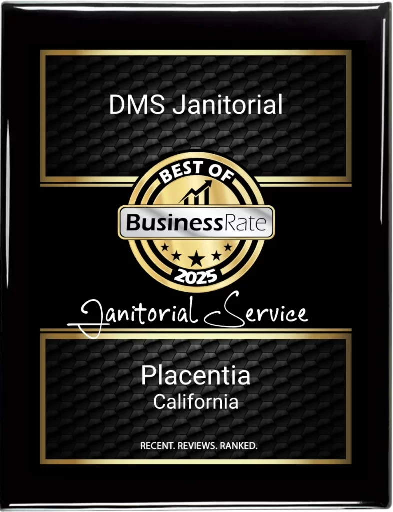 Best Janitorial Service in Placentia 2025 award plaque for DMS Janitorial Services